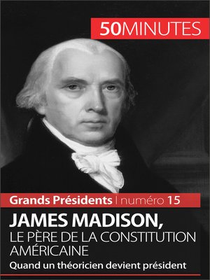 cover image of James Madison, le père de la Constitution américaine